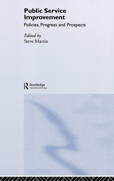 Public Service Improvement: Policies, progress and prospects