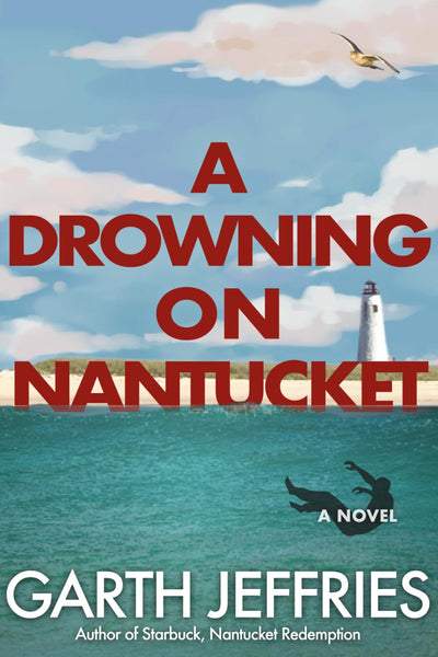 A Drowning on Nantucket: A Fast-paced Thriller Brimming with Intrigue and Betrayal