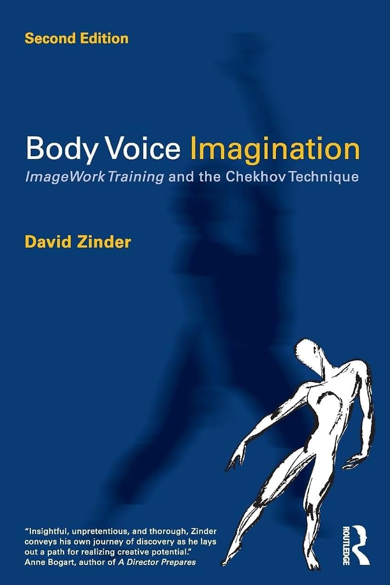 Body Voice Imagination: ImageWork Training and the Chekhov Technique