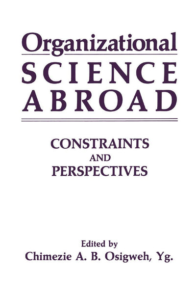 Organizational Science Abroad: Constraints and Perspectives (Prentice Hall Software)