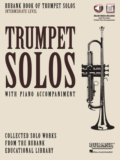 Rubank Book of Trumpet Solos Intermediate Level Trumpet Solo Songbook with Online Audio Classical Trumpet Sheet Music for Contest and Festival Rubank Publications