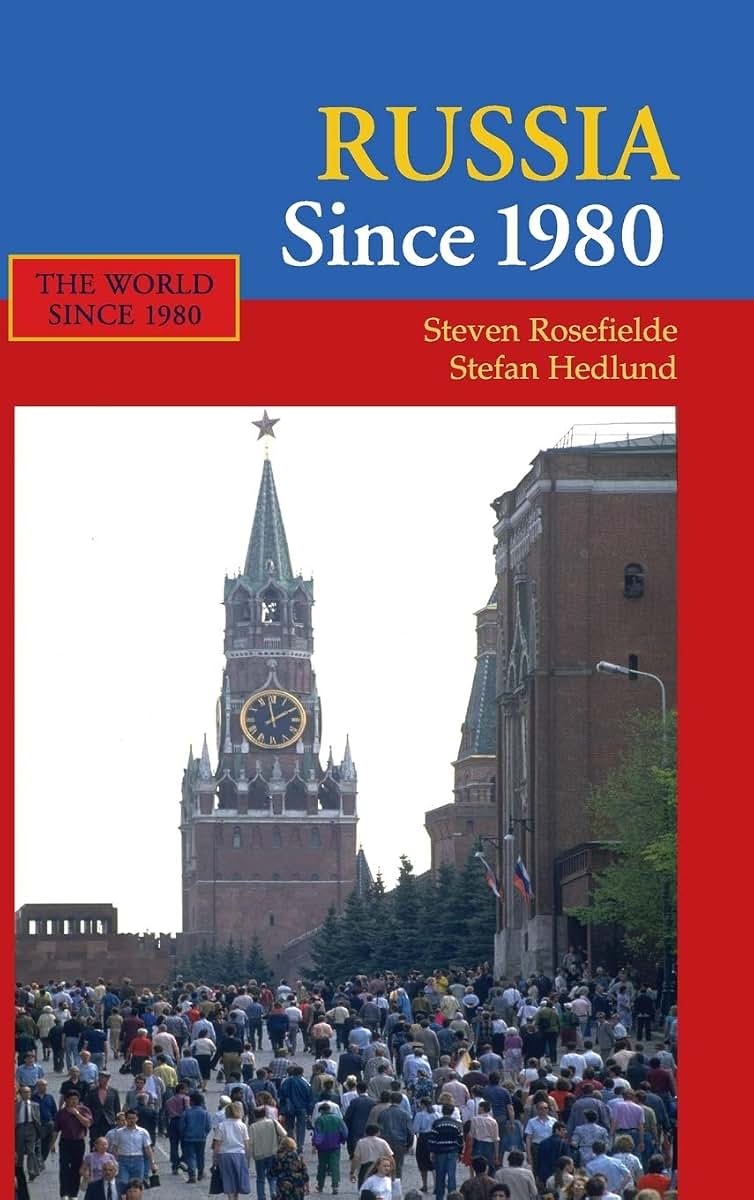 Russia Since 1980 (The World Since 1980)