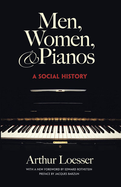 Men, Women and Pianos: A Social History (Dover Books On Music: History)