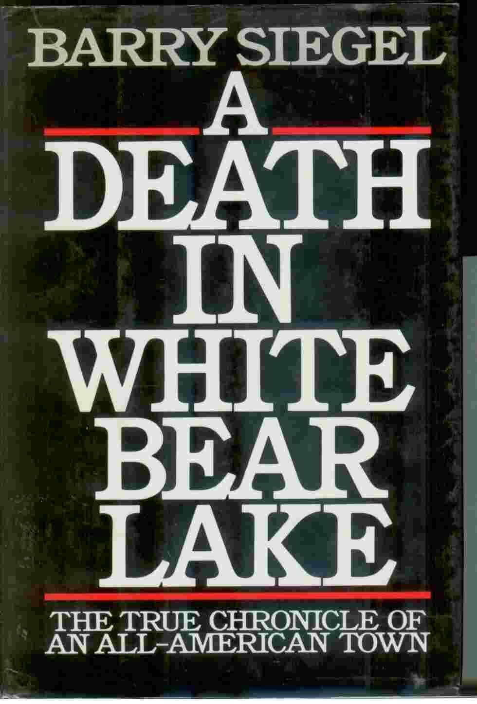 Death in White Bear Lake by Siegel, Barry