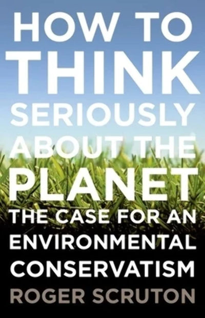 How to Think Seriously About the Planet: The Case for an Env