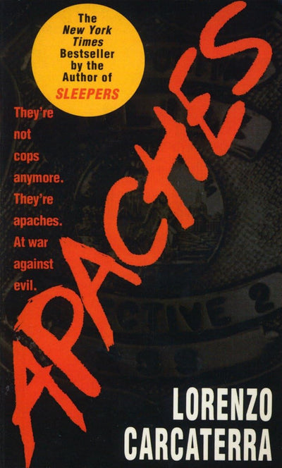 Apaches: A Novel of Suspense by Carcaterra, Lorenzo