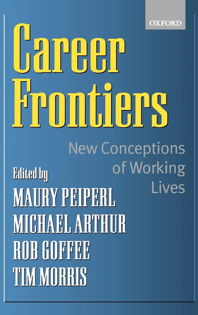 Career Frontiers: New Conceptions of Working Lives