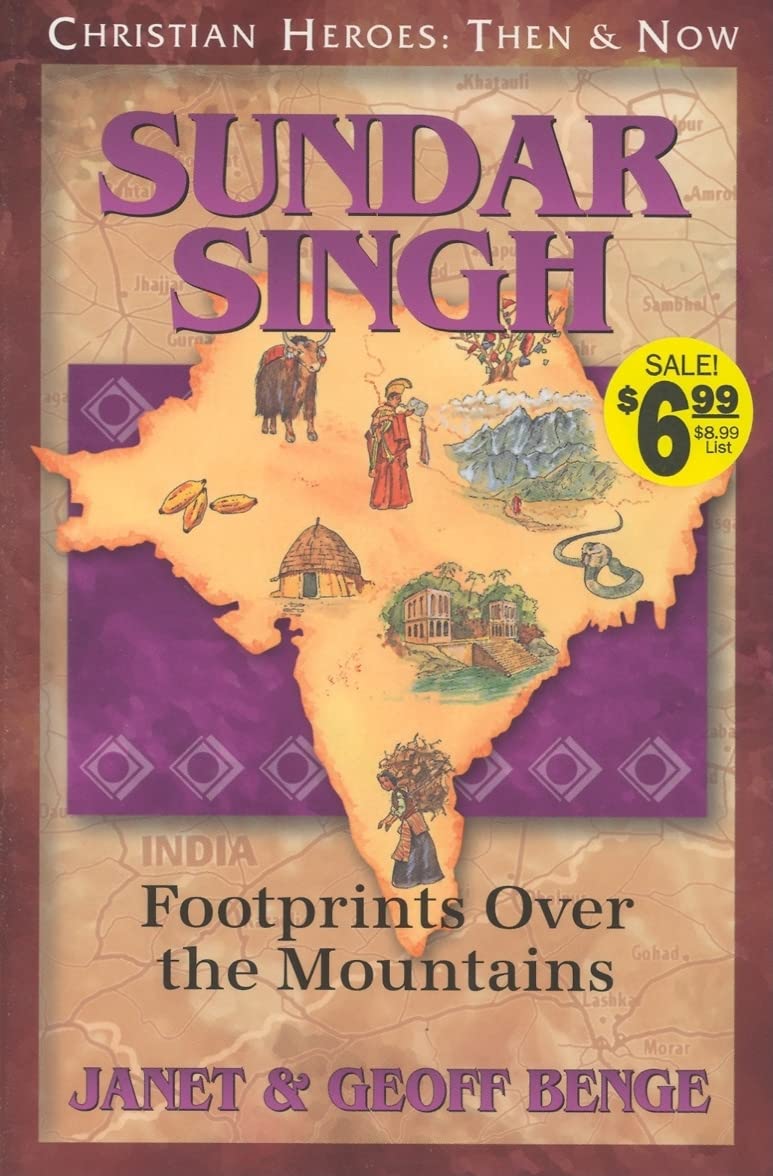 Sundar Singh: Footprints over the Mountains (Christian Heroes: Then and Now)