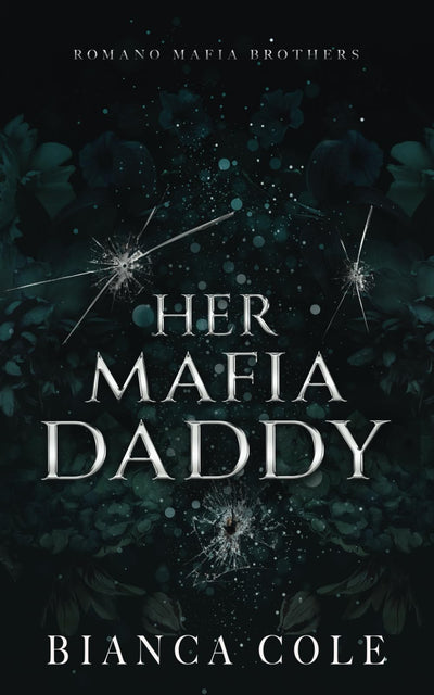 Her Mafia Daddy: A Dark Daddy Romance (Romano Mafia Brothers)