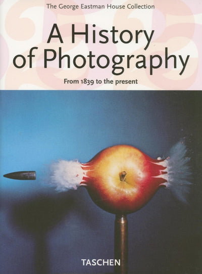 A History of Photography: From 1839 to the present