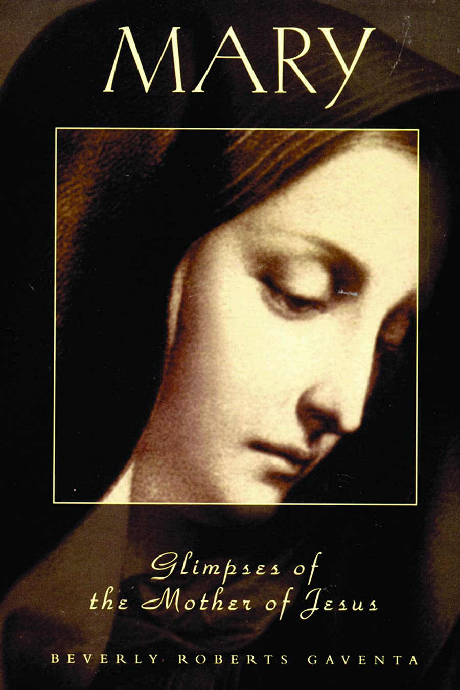 Mary: Glimpses of the Mother of Jesus (Studies on Personalit