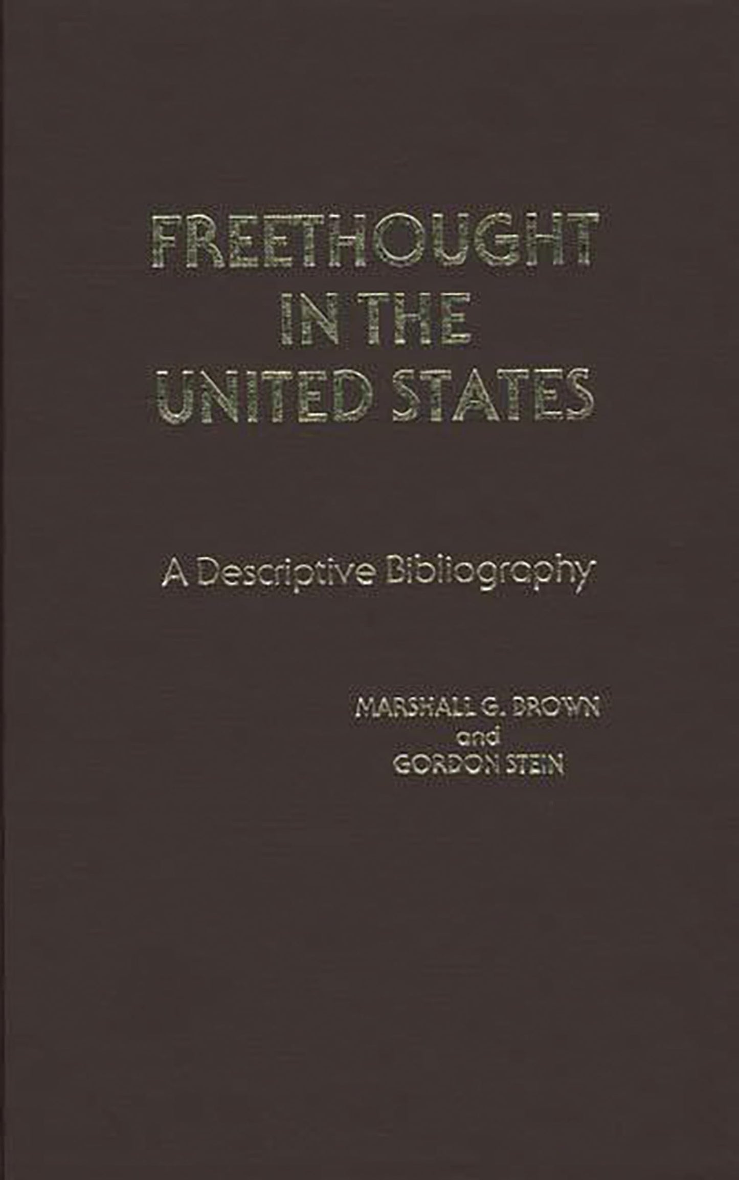 Freethought in the United States: A Descriptive Bibliography