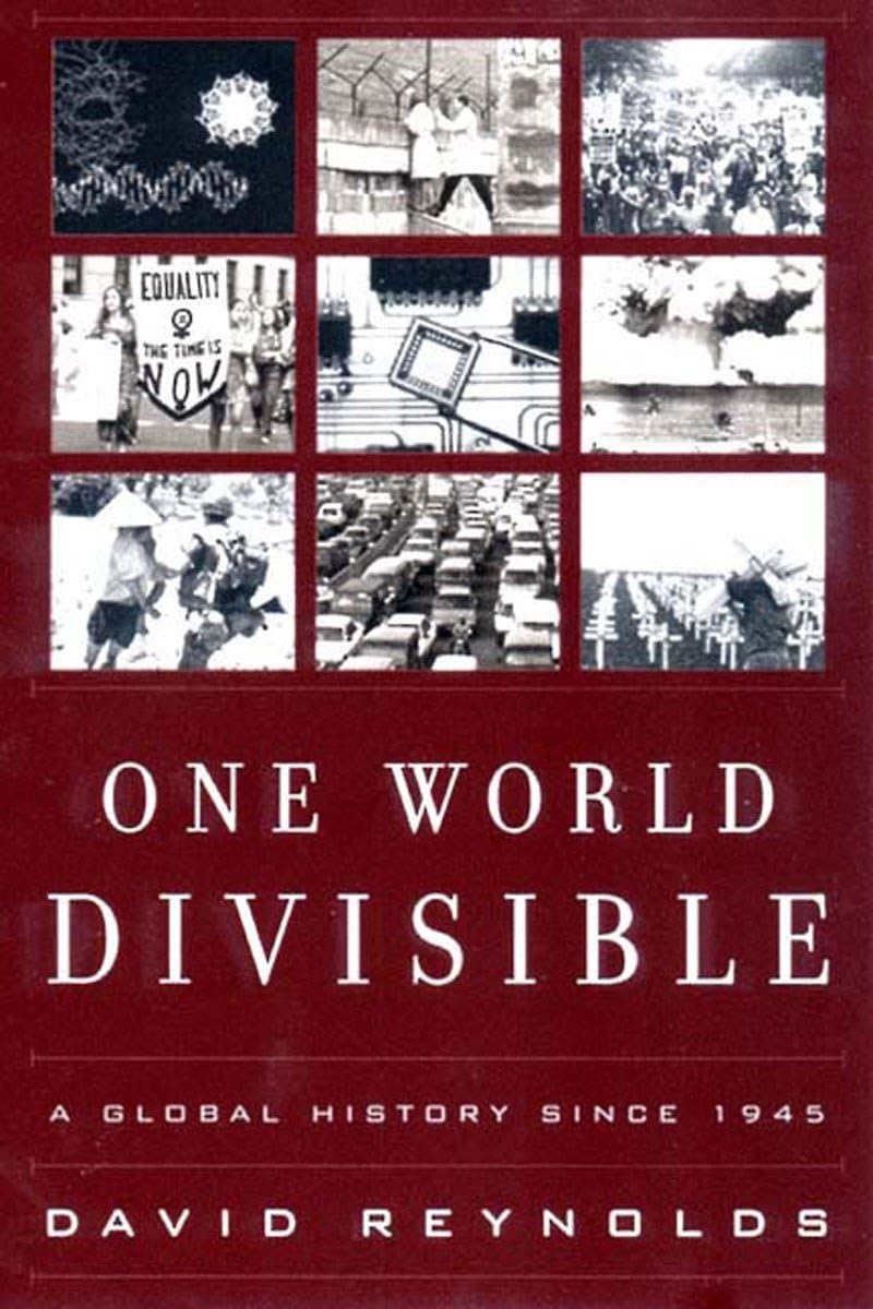 One World Divisible: A Global History Since 1945 (The Global