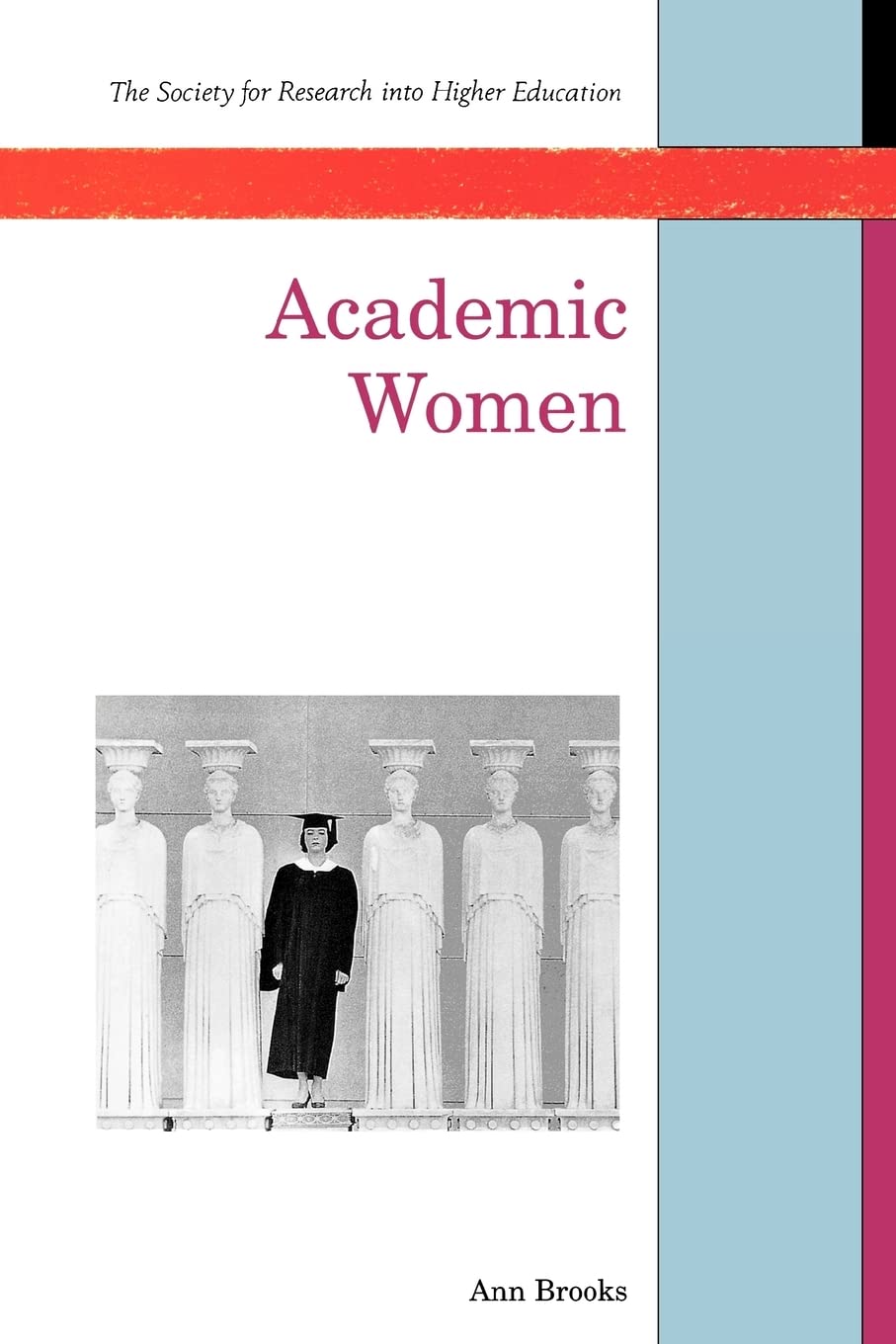 Academic Women (SRHE and Open University Press Imprint)