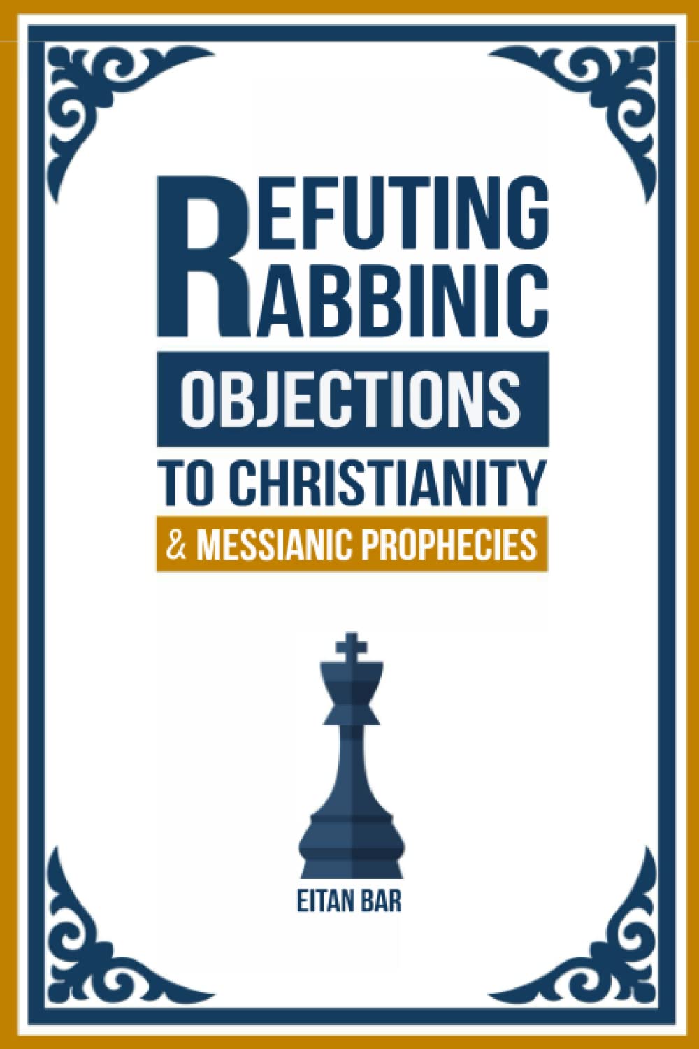 Refuting Rabbinic Objections to Christianity & Messianic Prophecies (Jewish Perspective)