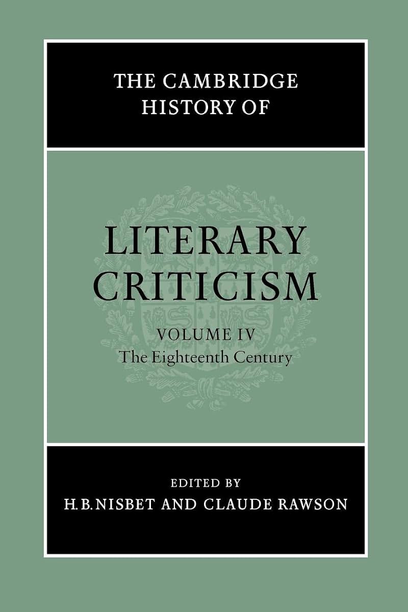 The Cambridge History of Literary Criticism, Vol. 4: The Eighteenth Century