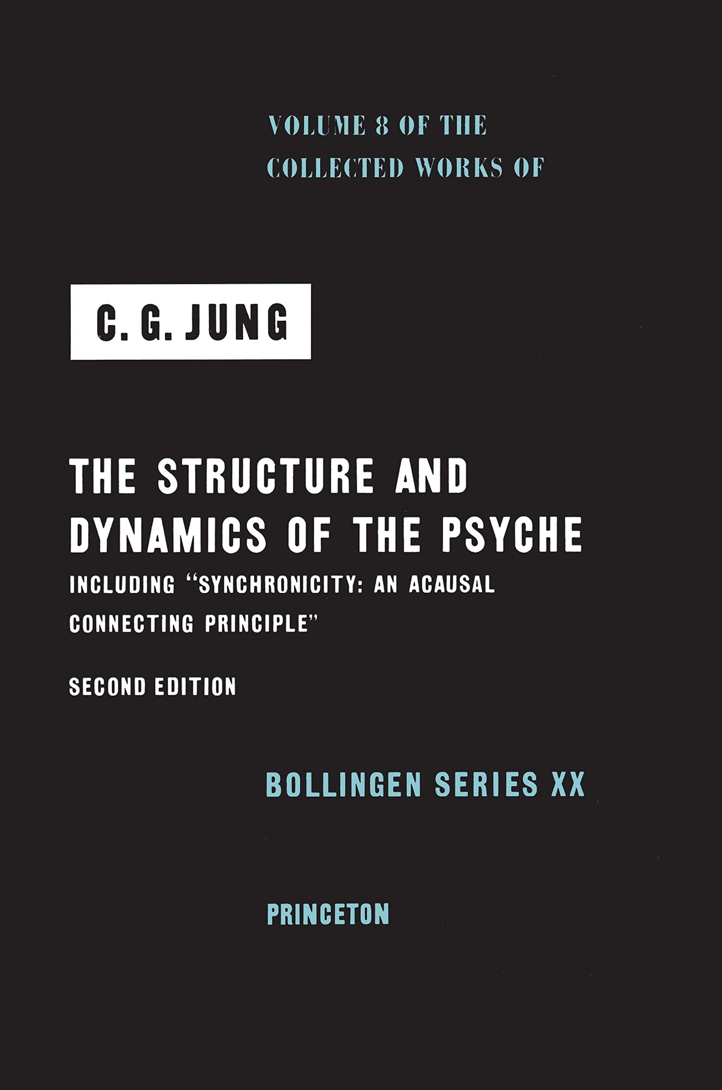 The Structure and Dynamics of the Psyche (Collected Works of C.G. Jung, Volume 8) (The Collected Works of C. G. Jung, 65)