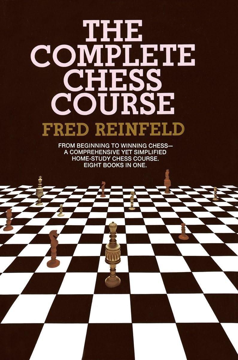 Complete Chess Course: From Beginning to Winning Chess