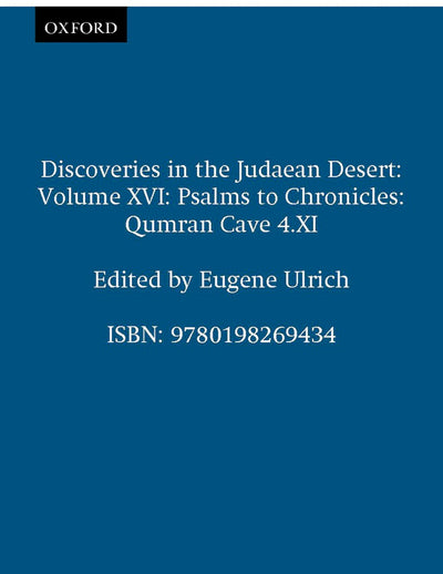 Qumran Cave 4: XI: Psalms to Chronicles (Discoveries in the Judaean Desert)