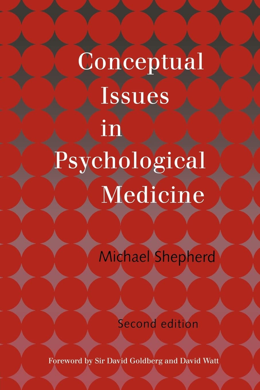 Conceptual Issues in Psychological Medicine
