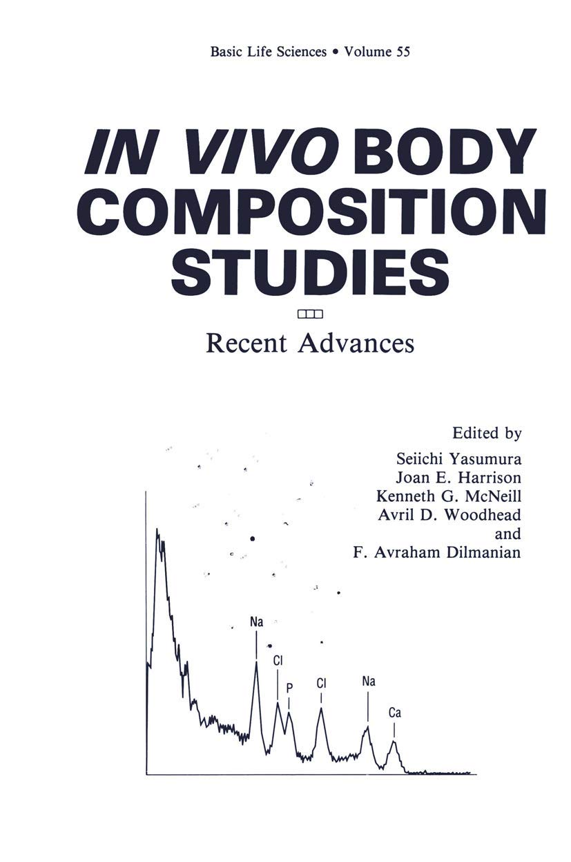 In Vivo Body Composition Studies: Recent Advances (Basic Life Sciences, 55)