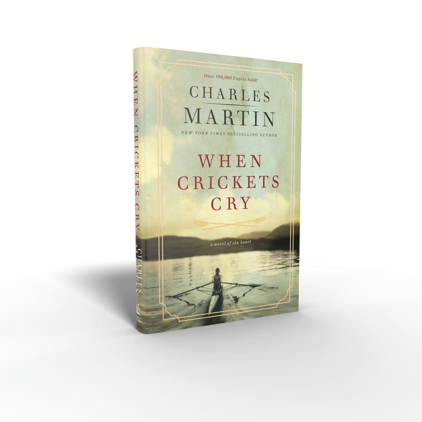 When Crickets Cry Deluxe Edition: A Novel of the Heart
