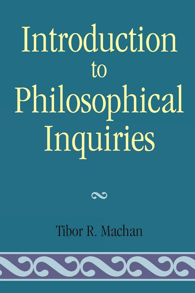 Introduction to Philosophical Inquiries