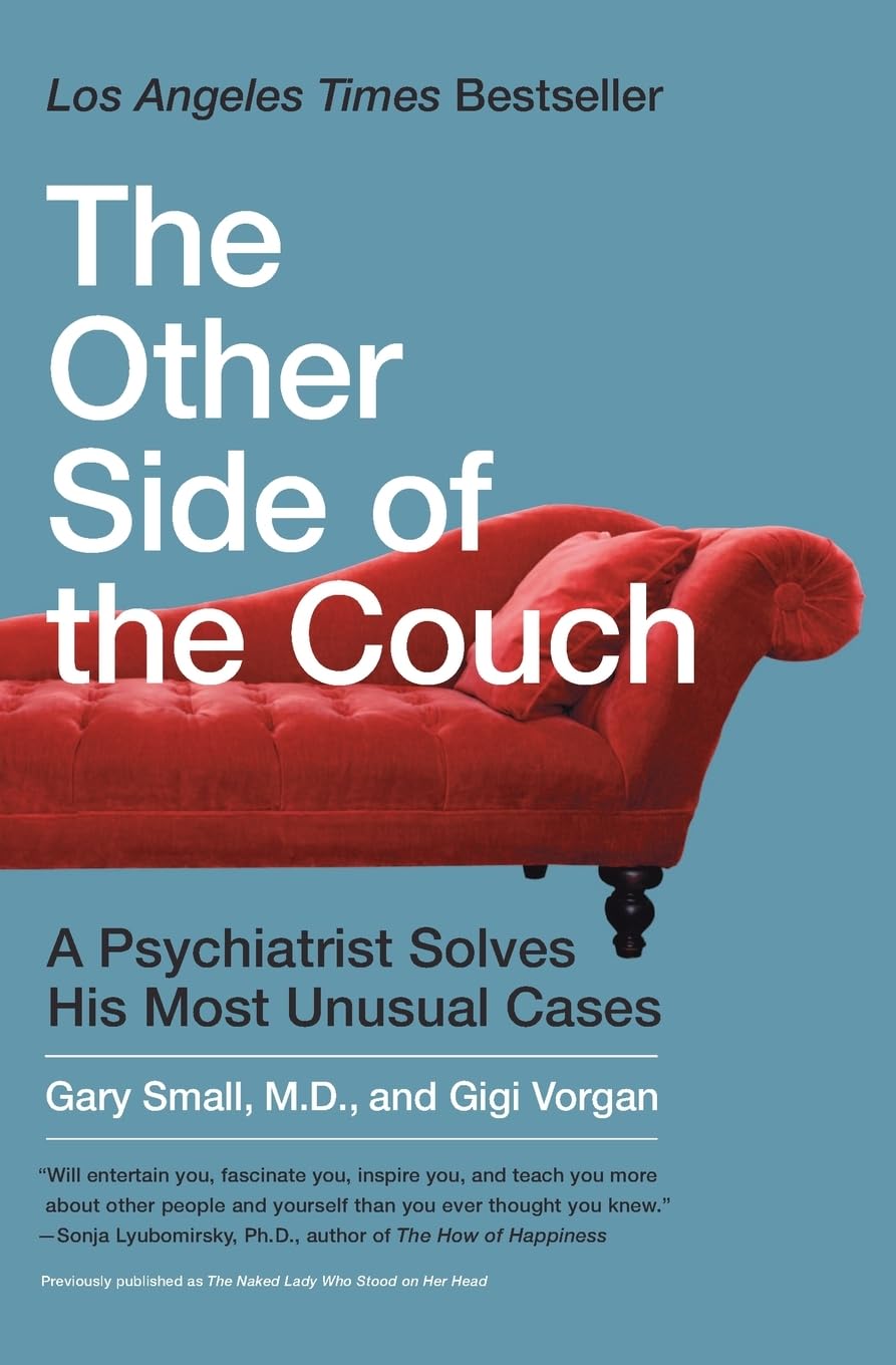 The Other Side of the Couch: A Psychiatrist Solves His Most