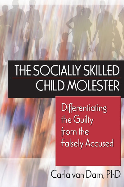 The Socially Skilled Child Molester