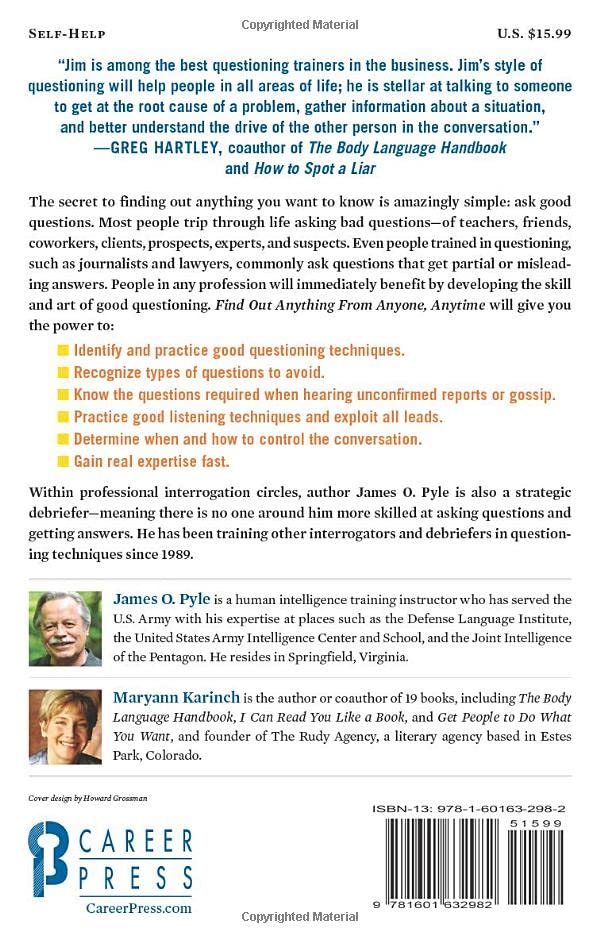 Find Out Anything From Anyone, Anytime: Secrets of Calculated Questioning From a Veteran Interrogator