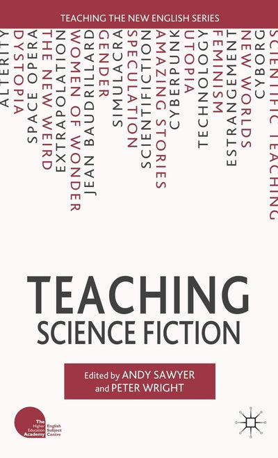 Teaching Science Fiction (Teaching the New English)