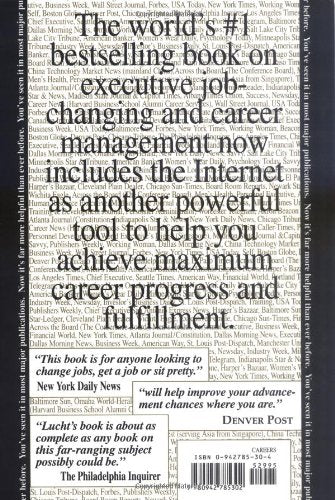 Rites of Passage at $100,000 to $1 Million+: Your Insider's Lifetime Guide to Executive Job-Changing and Faster Career Progress in the 21st Century — back cover