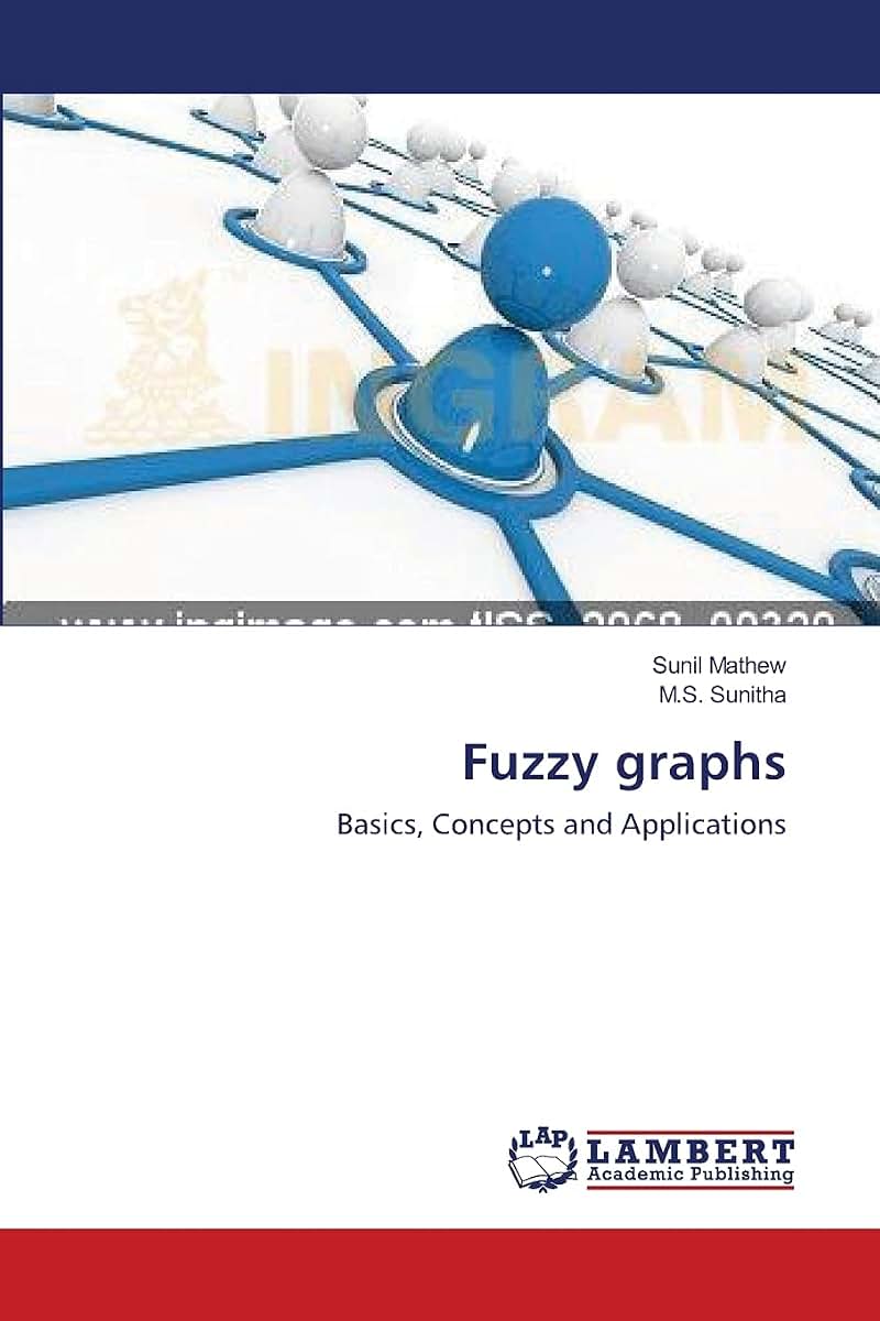 Fuzzy graphs: Basics, Concepts and Applications