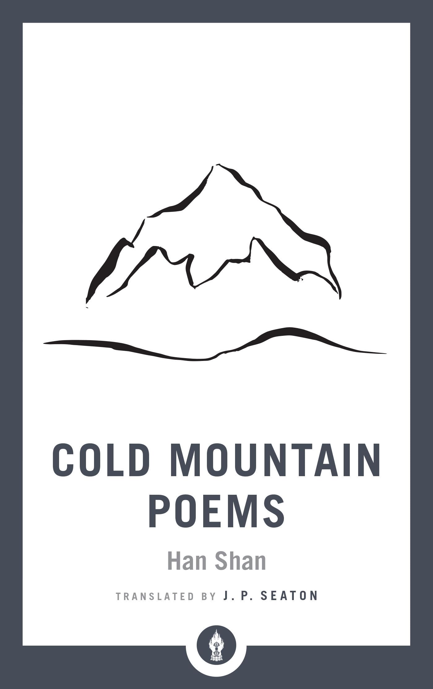 Cold Mountain Poems: Zen Poems of Han Shan, Shih Te, and Wang Fan-chih (Shambhala Pocket Library)