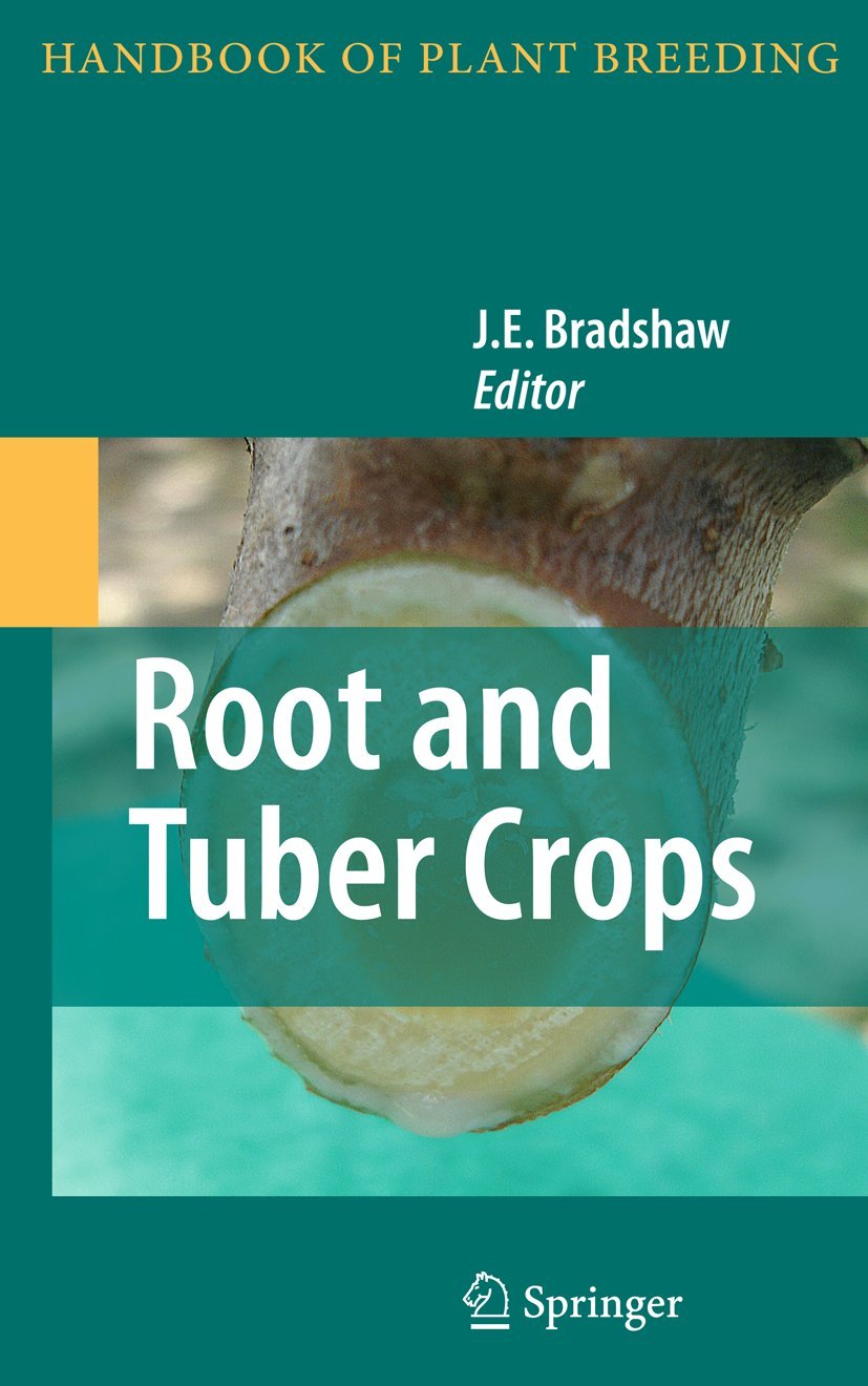 Root and Tuber Crops (Handbook of Plant Breeding, 7)