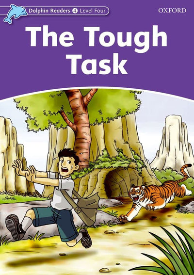 Dolphin Readers: Level 4: 625-Word VocabularyThe Tough Task