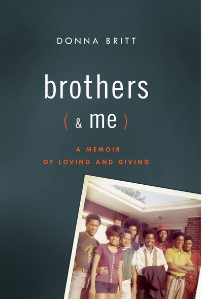 Brothers (and Me): A Memoir of Loving and Giving