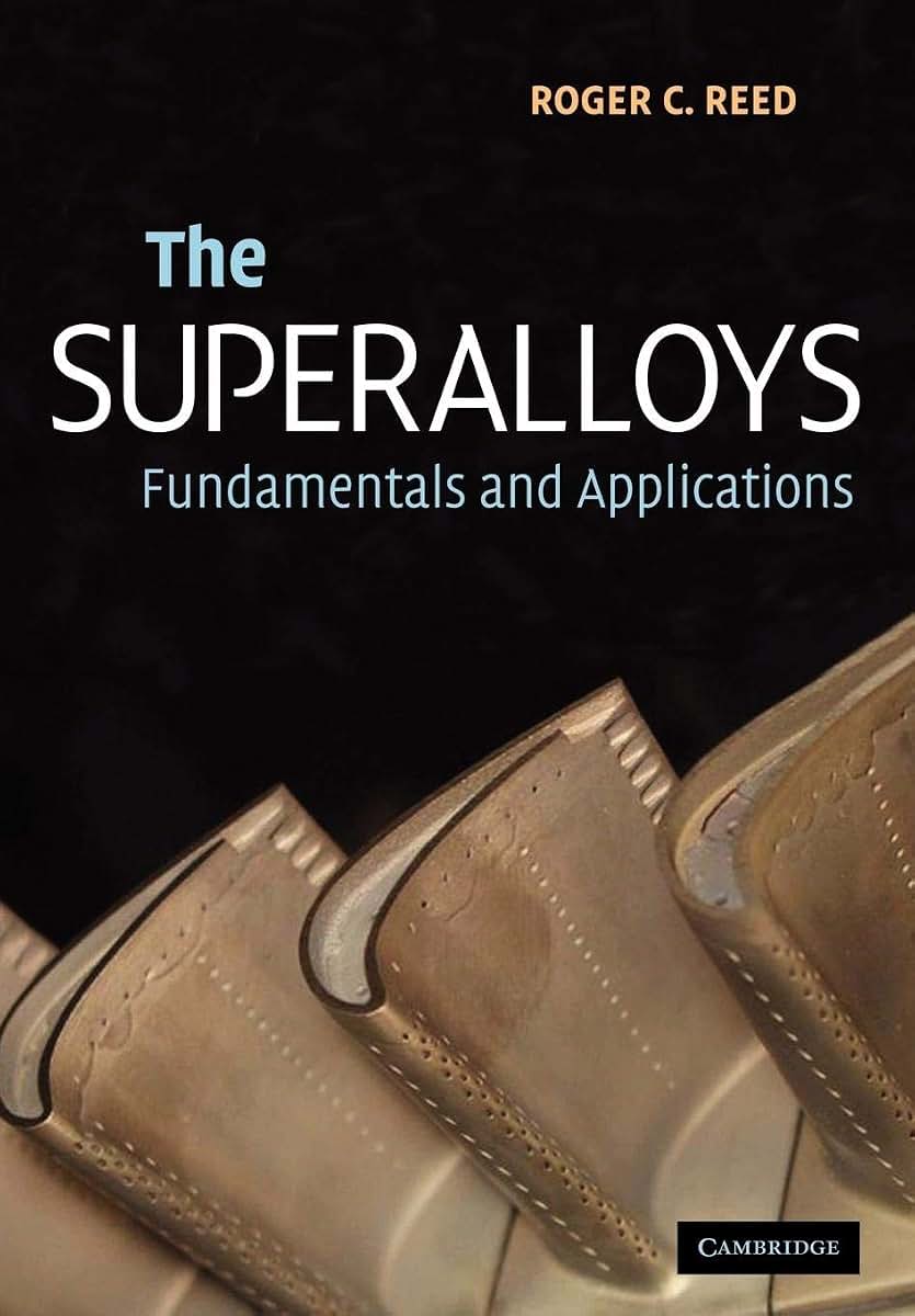The Superalloys: Fundamentals and Applications
