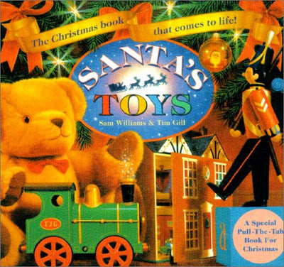 Santa's Toys: The Christmas Book That Comes to Life