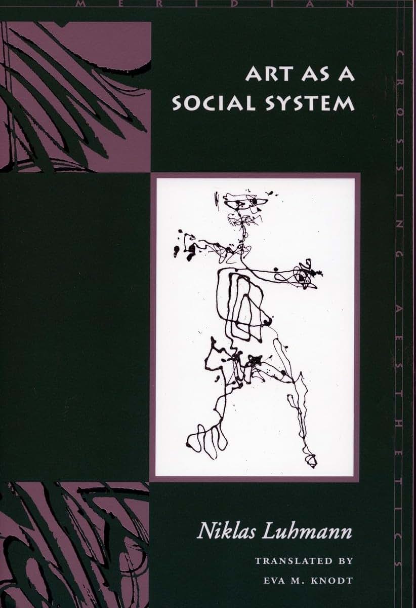 Art as a Social System (Meridian: Crossing Aesthetics)