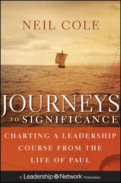 Journeys to Significance: Charting a Leadership Course from the Life of Paul
