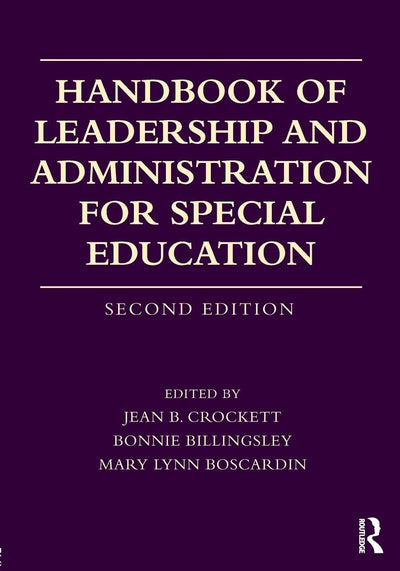 Handbook of Leadership and Administration for Special Education