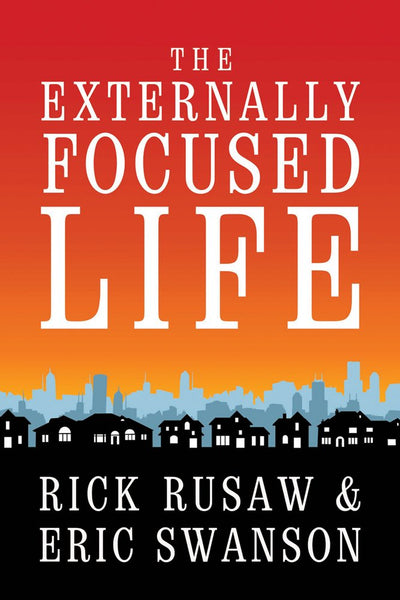 The Externally Focused Life