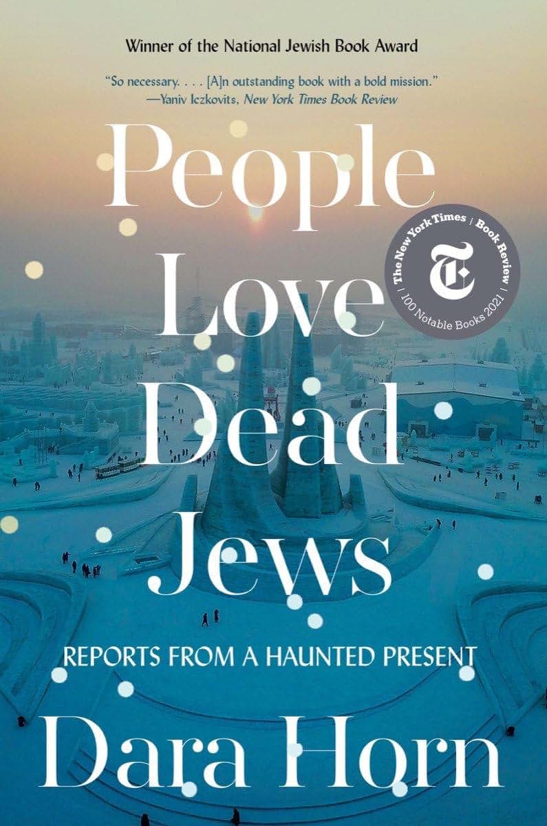 People Love Dead Jews: Reports from a Haunted Present