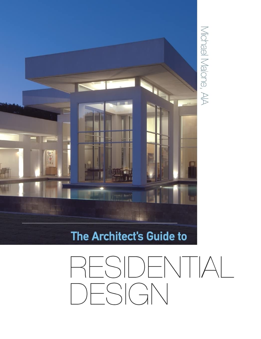 The Architect's Guide to Residential Design