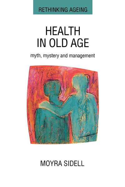 Health In Old Age (Law and Political Change)
