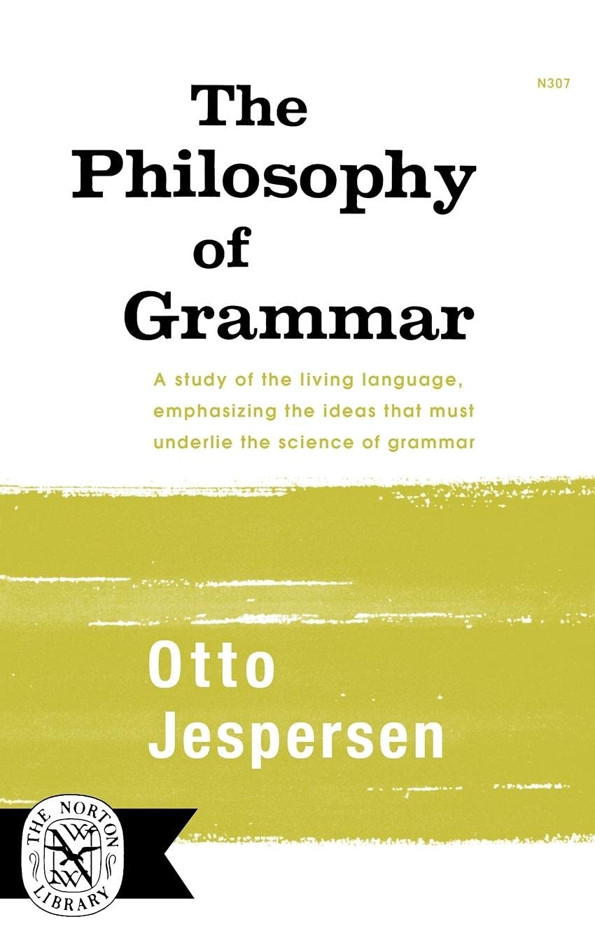 The Philosophy of Grammar (Norton Library (Paperback))