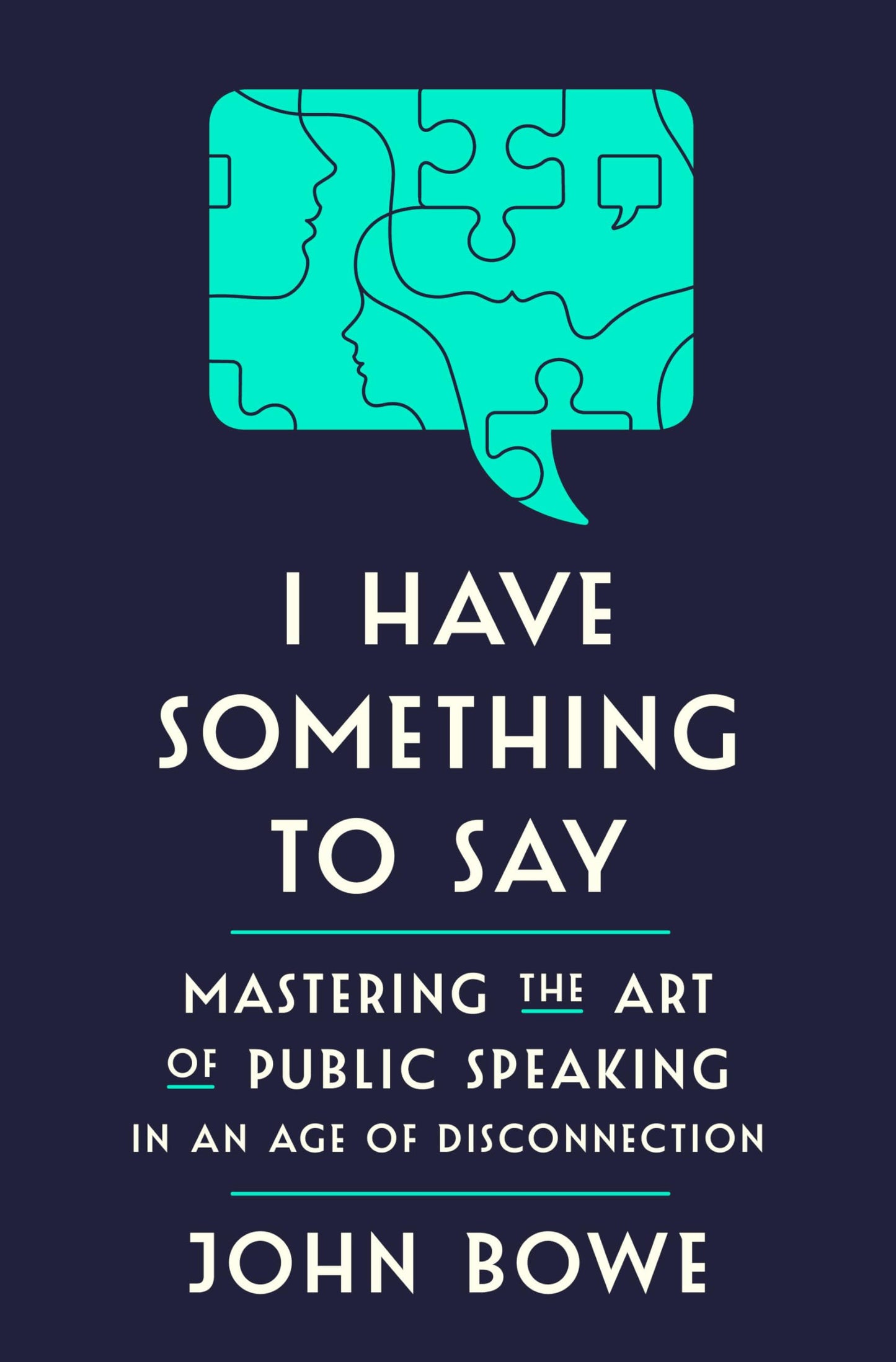 I Have Something to Say: Mastering the Art of Public Speakin
