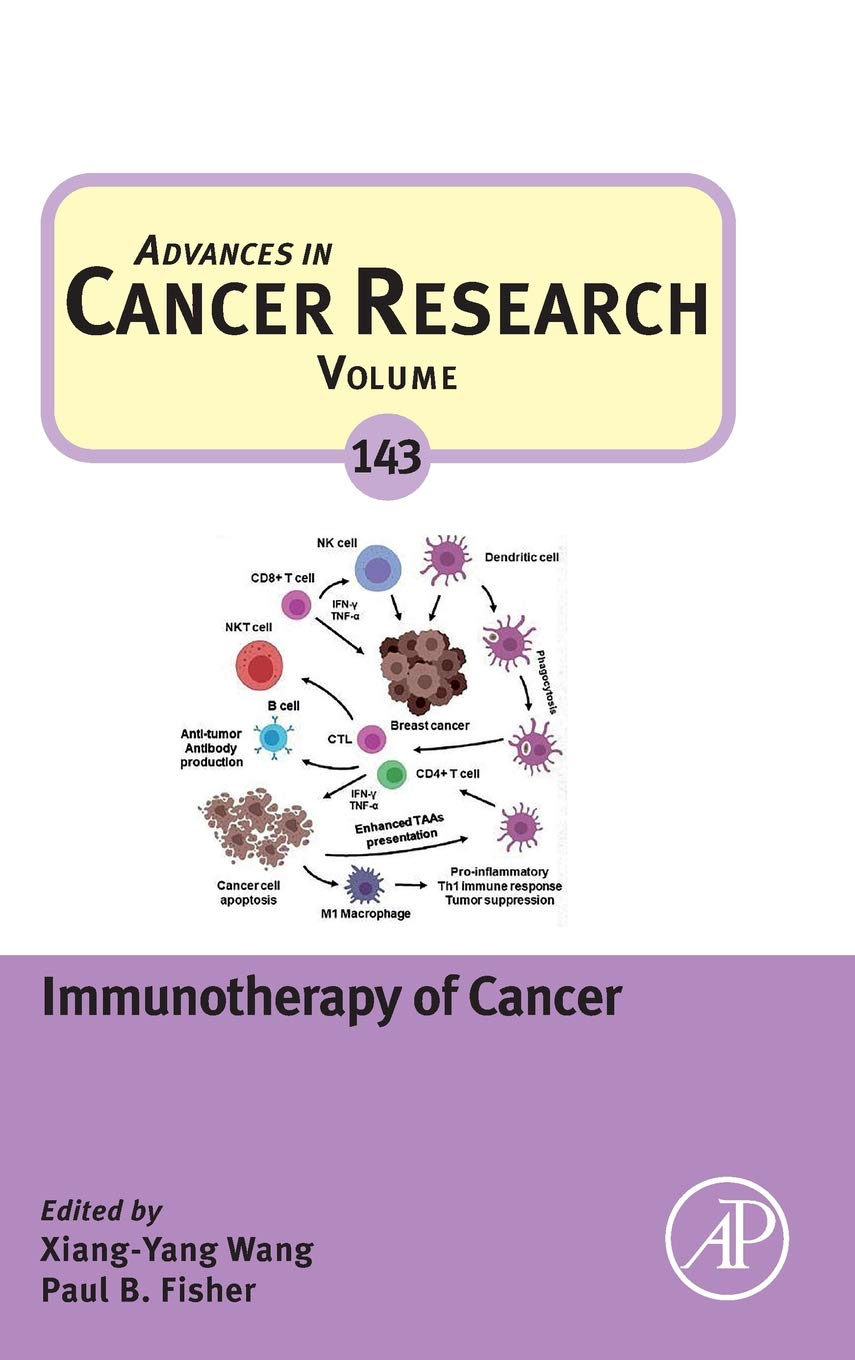 Immunotherapy of Cancer (Volume 143) (Advances in Cancer Research, Volume 143)