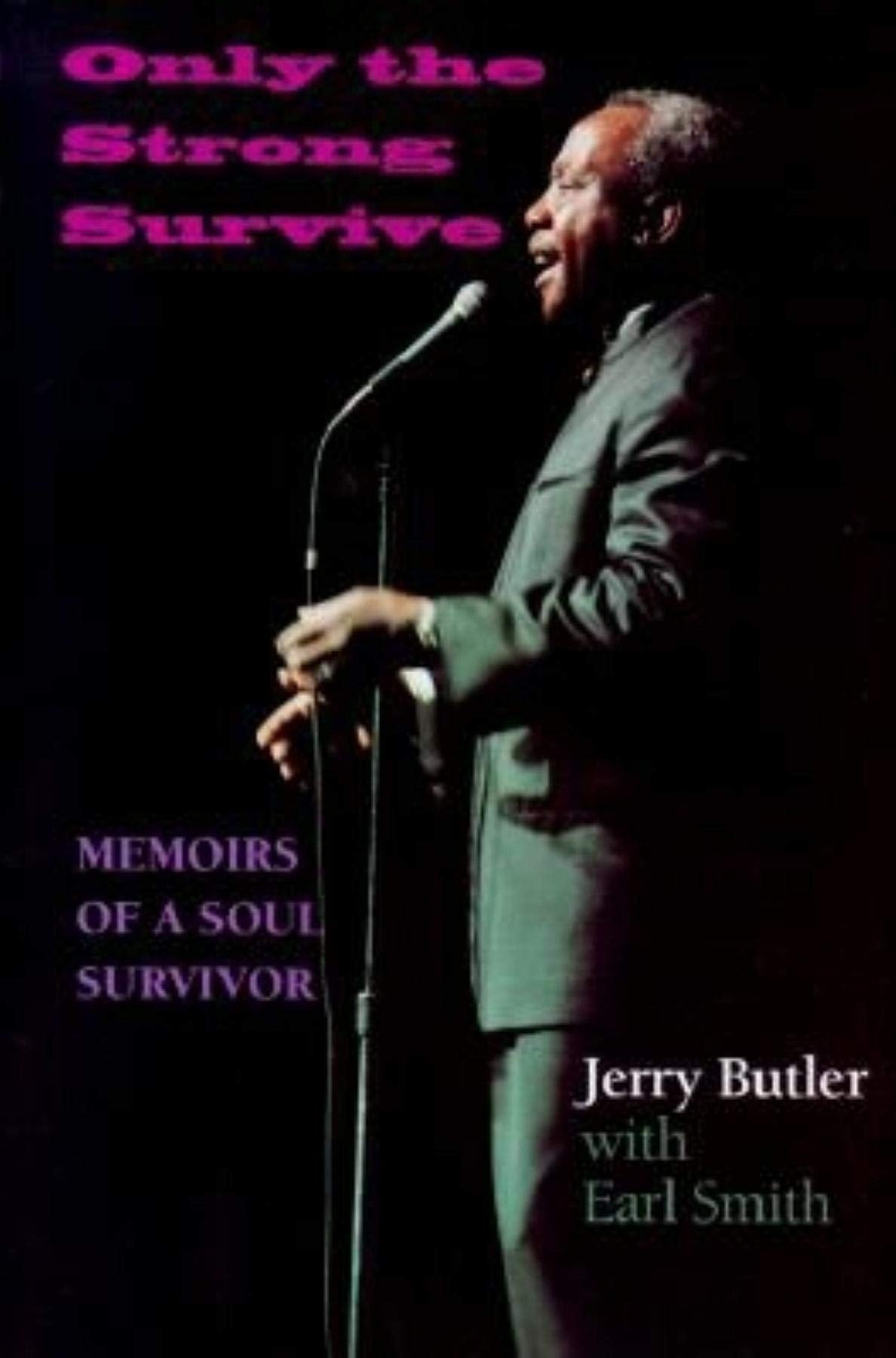 Only the Strong Survive: Memoirs of a Soul Survivor (Black M
